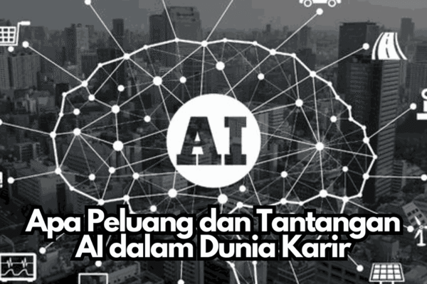 Teknologi AI: Ancaman atau Peluang Bagi Dunia Kerja? Teknologi AI